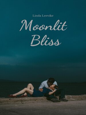 cover image of Moonlit Bliss